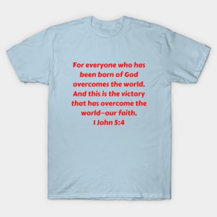 Bible Verse 1 John 5:4 T-Shirt